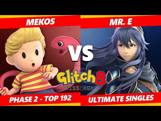 Glitch 8 SSBU - Mr. E (Lucina) Vs. Mekos (Lucas) Smash Ultimate Tournament Top 192