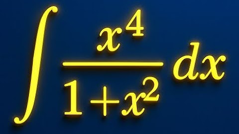 Smart Integration: x⁴ over (1 + x²) Simplified