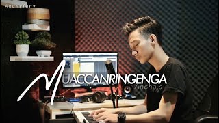 Muaccanringenga || Cipt: Ancha.s || Cover Agung fany