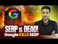 Google is Killing SERP — 4 Reasons Why (SEO Alert 2026)