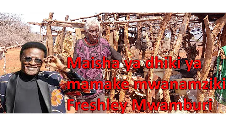 Maisha ya dhiki ya Mamake Mwanamziki Freshley Mwam...