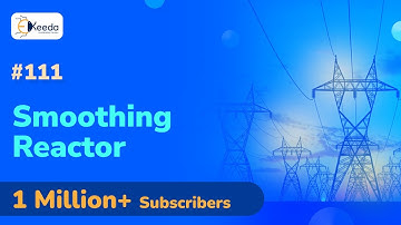 Smoothing Reactor - Smoothing Reactor and DC Line - High Voltage Direct Current Transmission