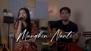 Mungkin Nanti - Noah | Della Firdatia Cover