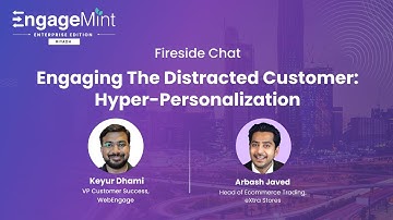 EngageMint Riyadh: Engaging the distracted customer through Hyper-personalization