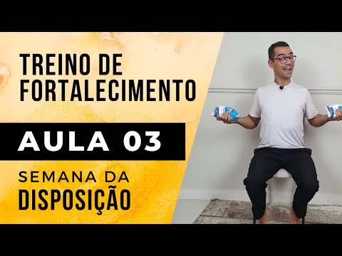  Aula 03 AO VIVO: Treino de Fortalecimento + Recuperar músculos +50 | SEMANA DA DISPOSIÇÃO -  Aula 03 AO VIVO: Treino de Fortalecimento + Recuperar músculos +50 | SEMANA DA DISPOSIÇÃO
