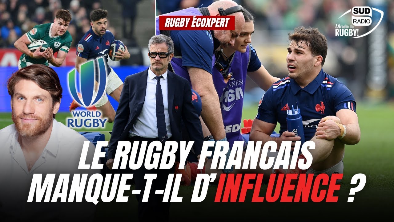 Le rugby français manque-t-il d'INFLUENCE ?