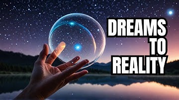 Turning Dreams Into Reality: The Power of Vision