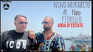 Nino Murabito Ft. Nino Fiorello - Aria Destate