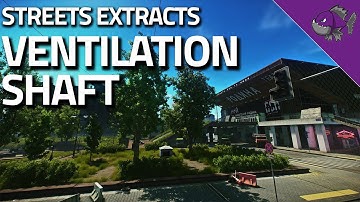 Ventilation Shaft - Streets Of Tarkov Extract Guide - Escape From Tarkov