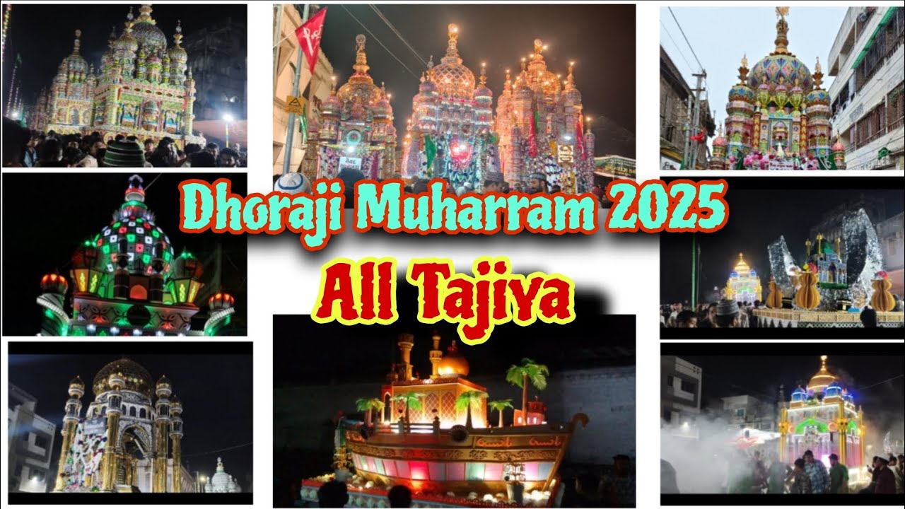 Dhoraji Muharram 2025 | Main Bazar & Nadi Bazar All Tajiya Julush 💫 Dhoraji 10 Muharram || #dhoraji
