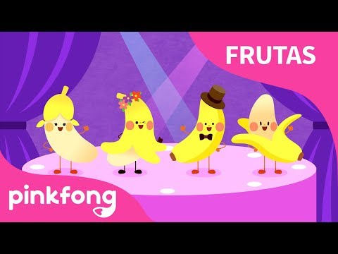 Video Banana | Frutas | Pinkfong Canciones Infantiles - youtube