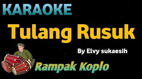 TULANG RUSUK - Rita Sugiarto - KARAOKE HD VERSI KENDANG RAMPAK