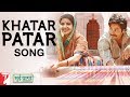 Khatar Patar Song | Sui Dhaaga | Anushka Sharma, Varun Dhawan | Papon | Anu Malik | Varun Grover