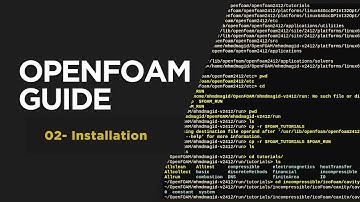 02 - OpenFoam Guide - Installation