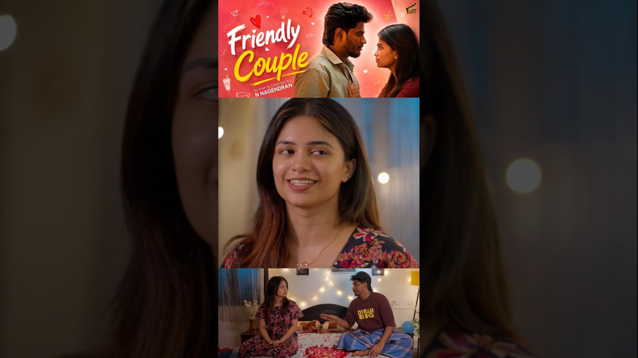 பசங்கள இந்த விஷயத்துல நம்ப முடியாது 😜  | Friendly Couple | Tamil Short Film | Finally
