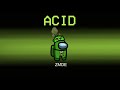 Among Us But ACID IMPOSTER Role (mods)