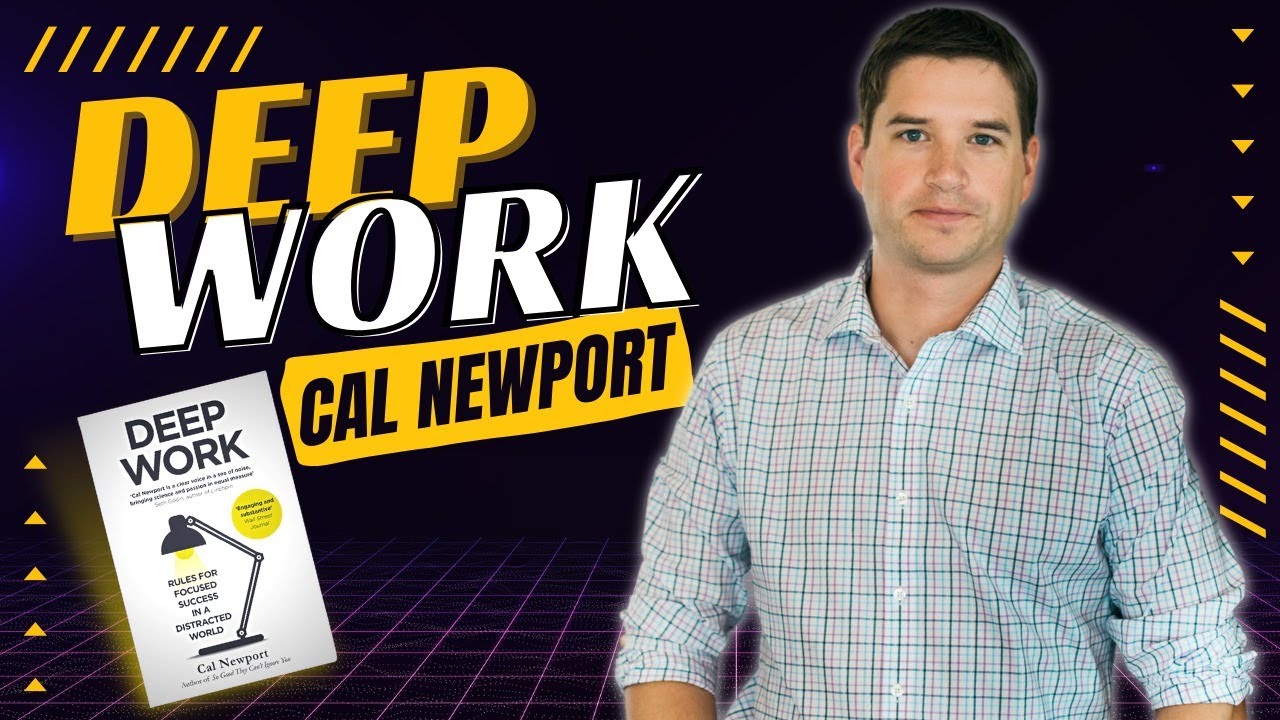 DEEP Work  by Cal Newport