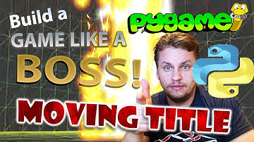 Pygame Tutorial  for beginners - Make a bouncing Title Screen