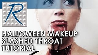 Special Effects Makeup Tutorial - Slashed Throat