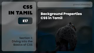 E17: Background Properties | Diving into the Basics of CSS | CSS In Tamil