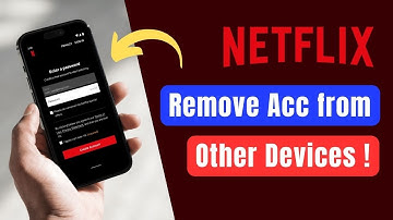 How to Remove Netflix Account from Other Devices !