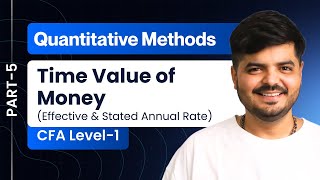 Effective Annual Rate & Stated Annual Rate | CFA Level 1 | Quants Part 5 | The Valuation School