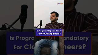 Is Programming Mandatory For Cloud Engineer | Cloud Computing | Intellipaat #Shorts
