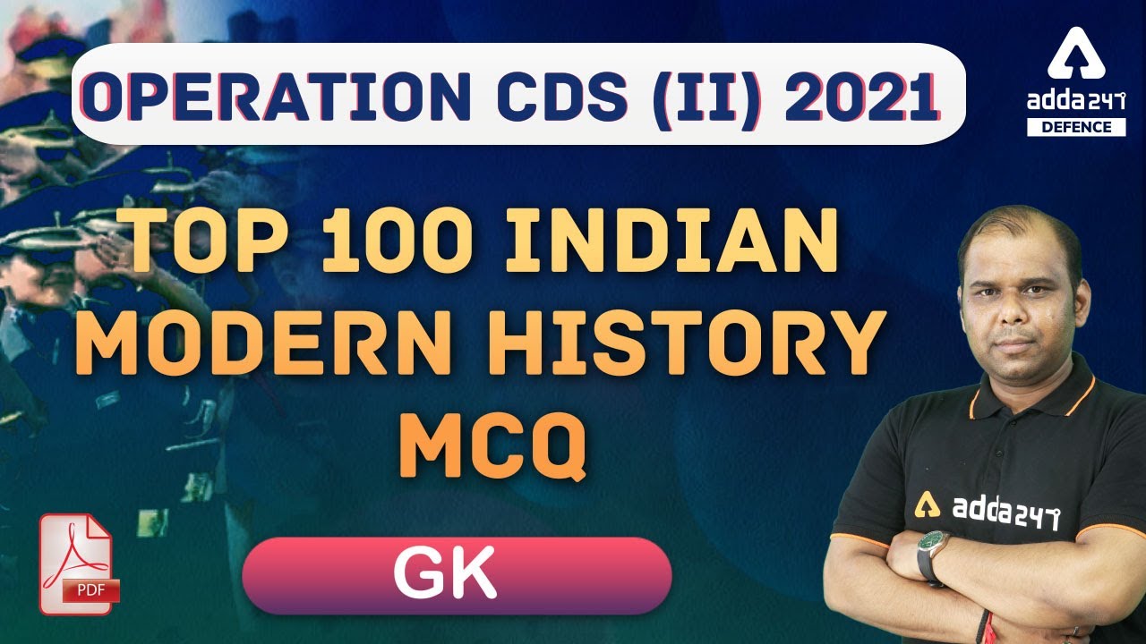 CDS 2 2021 | CDS GK Preparation | Top 100 Indian Modern History MCQ