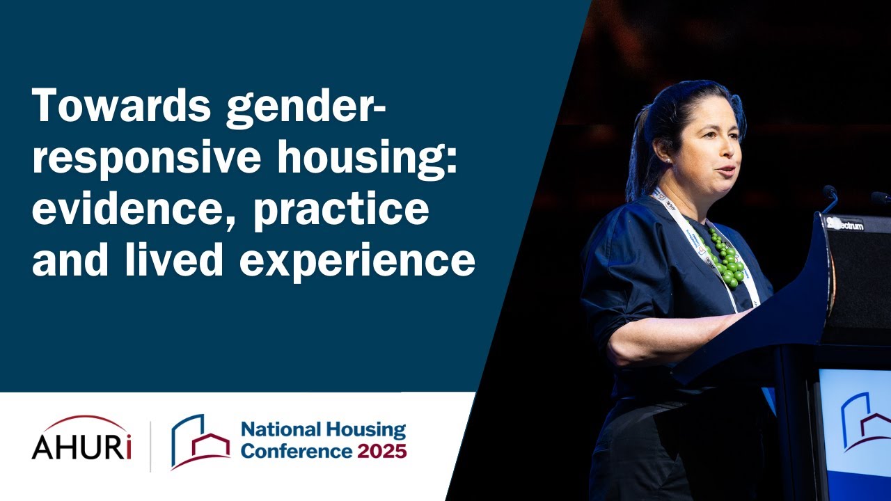 NHC25 | Concurrent 3 - Towards gender-responsive housing: evidence, practice and lived experience