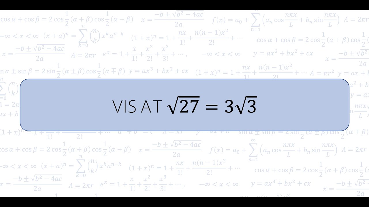 Eksempel Algebra Vis At Kvadratroten Av 27 Er 3 Multiplisert Med Kvadratroten Av 3 Youtube