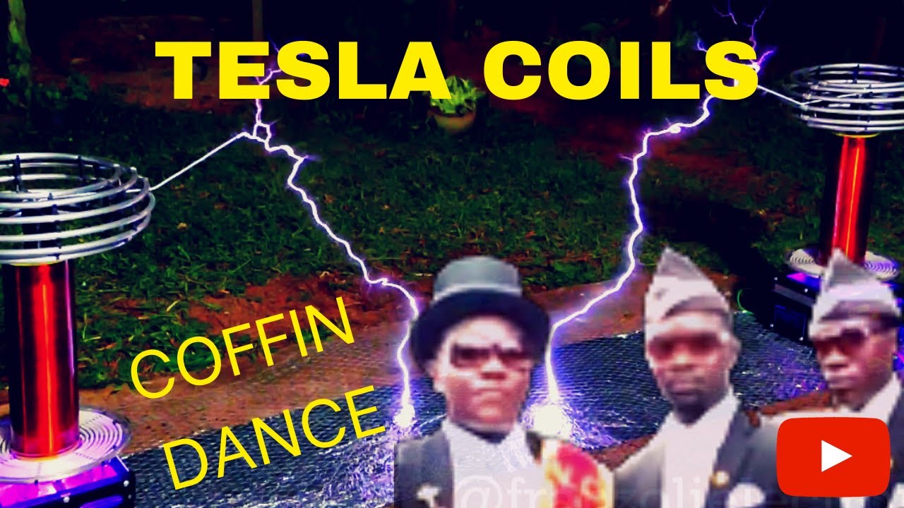 Coffin Dance Meets Musical Tesla Coils Astronomia Youtube Tesla Coil Tesla Dance Coffin Dance Meets Musical Tesla Coils Astronomia Youtube Tesla Coil Tesla Dance
