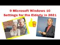 9 Microsoft Windows 10 Settings for the Elderly in 2021