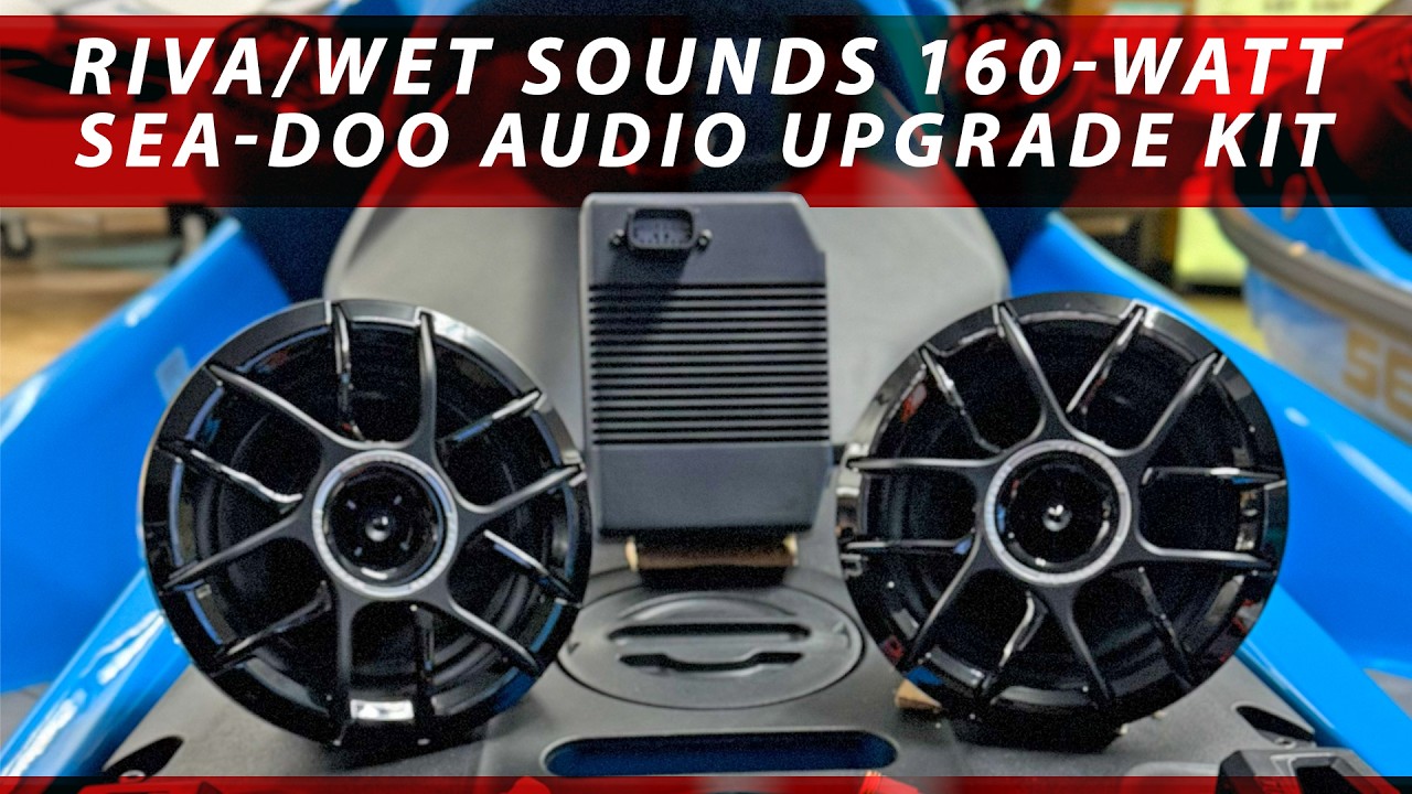 RIVA/Wet Sounds 160-watt Sea-Doo Audio Upgrade Bundle