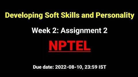 NPTEL-22 | Assignment-2 | Developing Soft Skill & Personality | Most Probable