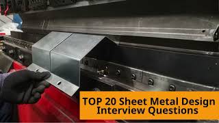 Top 20 Sheet Metal Design Interview Questions &amp; Answers (2026)
