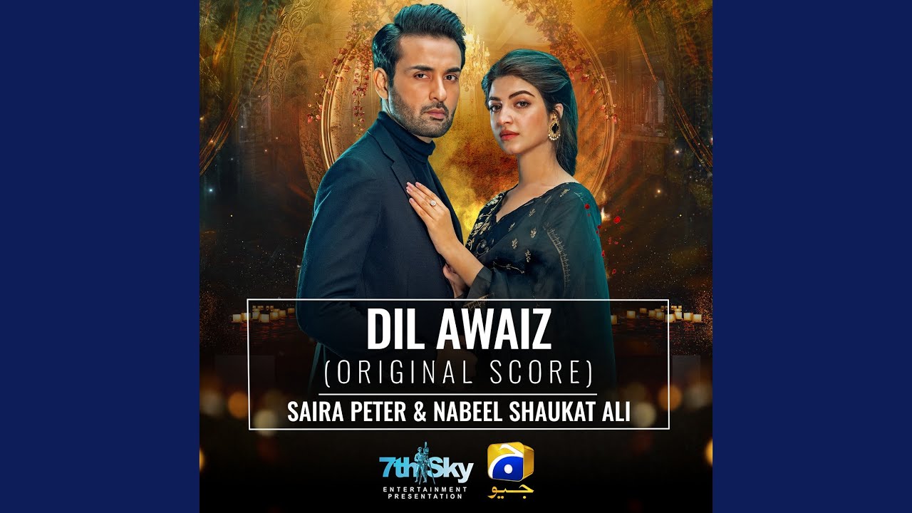 Dil Awaiz Original Score