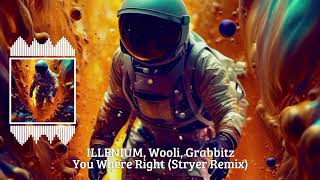 ILLENIUM, Wooli, Grabbitz - You Where Right (Stryer Remix)