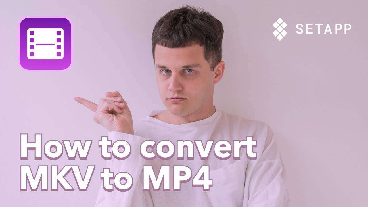 How to convert MKV to MP4 on Mac