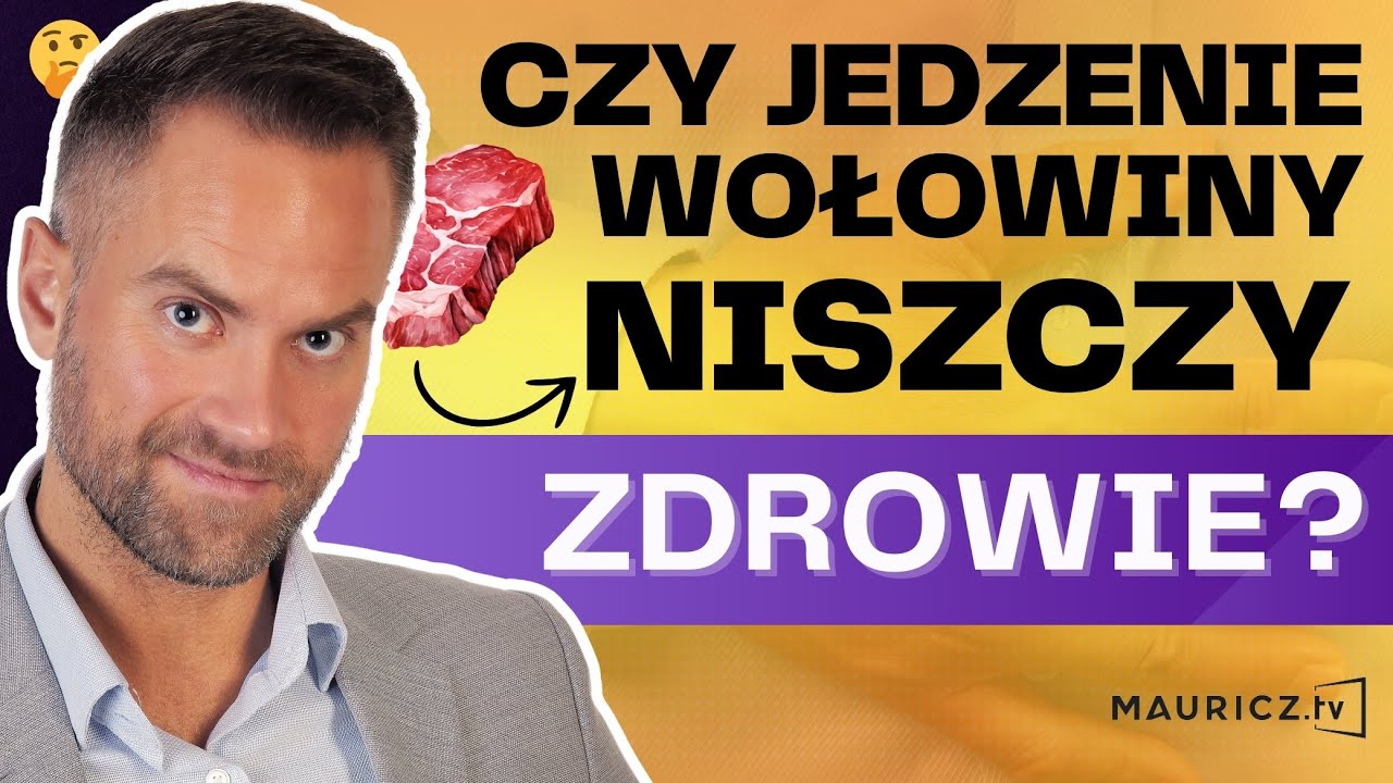 Wołowina - czy jest zdrowa? Uważaj na to, co widzisz w sklepach! | Jakub Mauricz