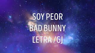 soy peor letra bad bunny