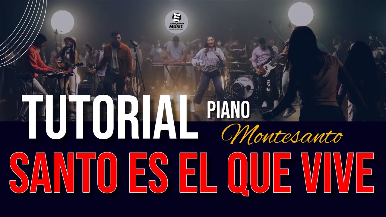 Tutorial en Piano Santo es el que Vive / Montesanto Acordes Fáciles #