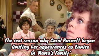 The real reason why Carol Burnett began limiting her appearances as Eunice in Mama's Family
