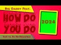 Big daddy feat suzi vs dj dedecastelli  how do you doddd friendship cover remix 2024