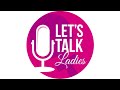 S4 E12 | Let's Talk Ladies: Career consultant Kimberly Stephan Tate on job hunting
