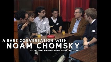 A Rare Conversation With Noam Chomsky in Brechin Bar (January 1990)
