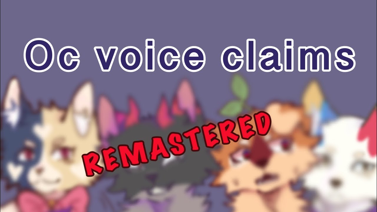 My oc voice claims - YouTube