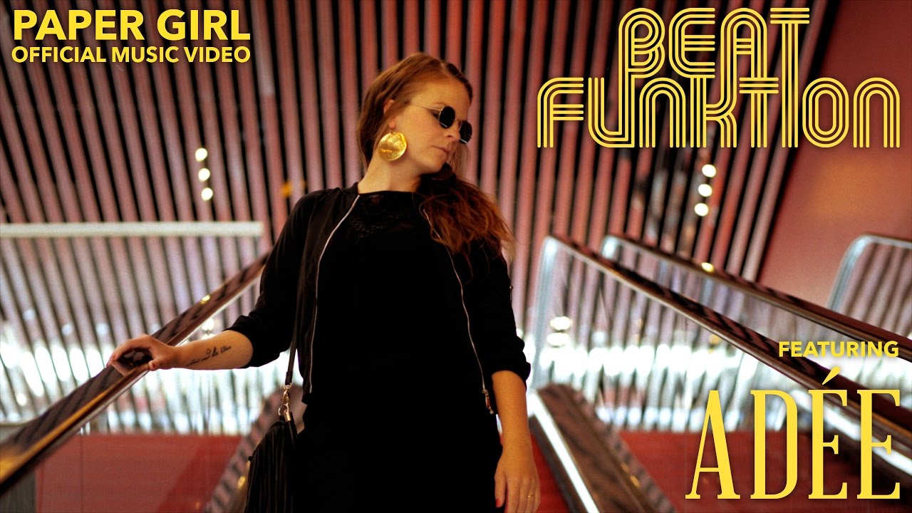 BEAT FUNKTION - PAPER GIRL (feat. ADÉE) : Official Music Video