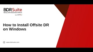 How to Install BDRSuite Offsite DR Server on Windows | BDRSuite