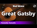 Rod Wave - Great Gatsby (SLOW acoustic karaoke)