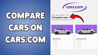 How To Compare Cars On Cars.com | Compare Vehicles Side By Side 2026 screenshot 3